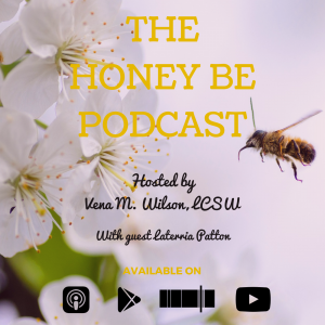Read more about the article The Honey Be Podcast – Episode 039: “Nutrition, Health, and Wellness”